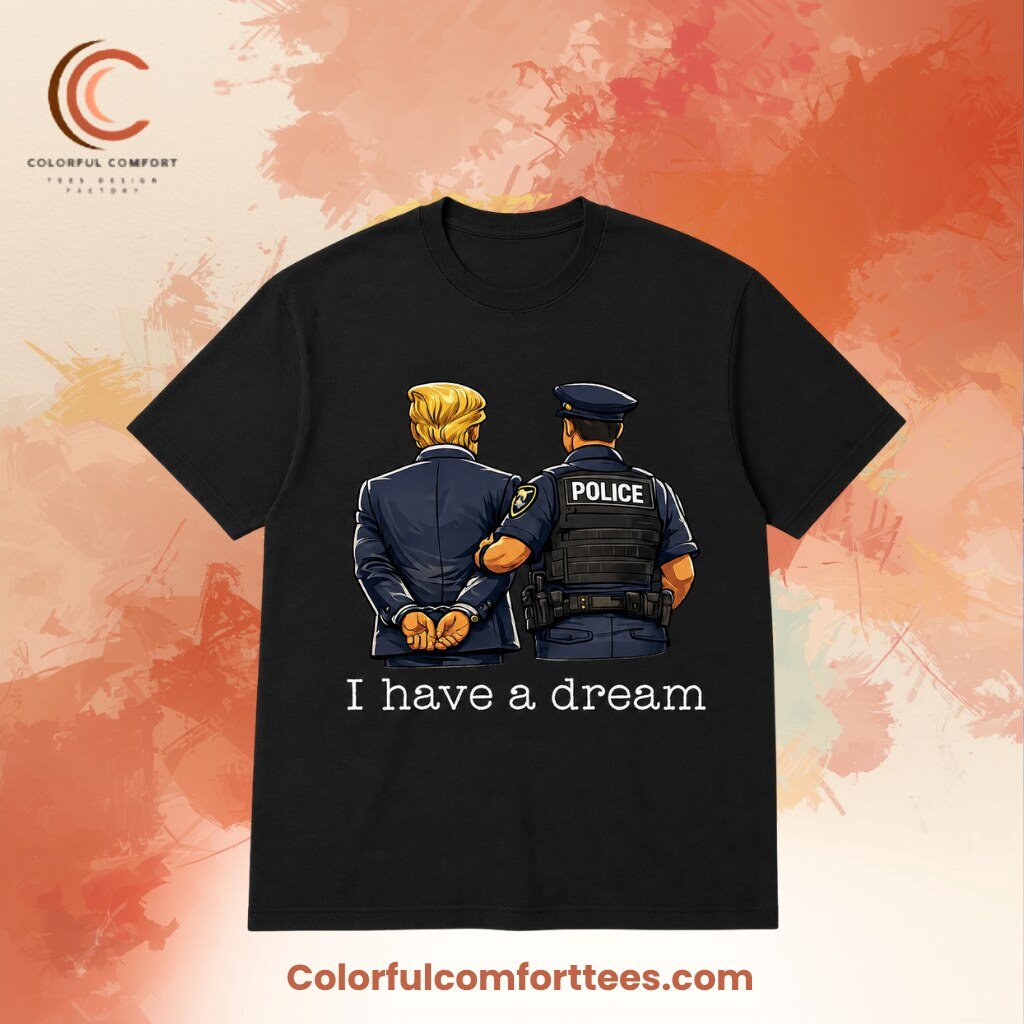 I Have A Dream Police Officer Civil Rights T-Shirt