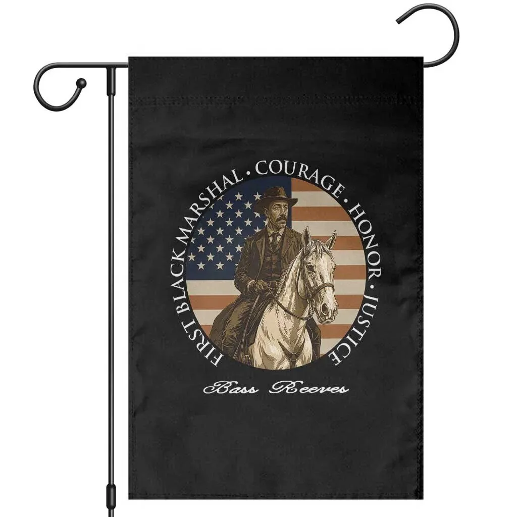 Bass Reeves First Black US Marshal Courage Honor Justice Garden Flag