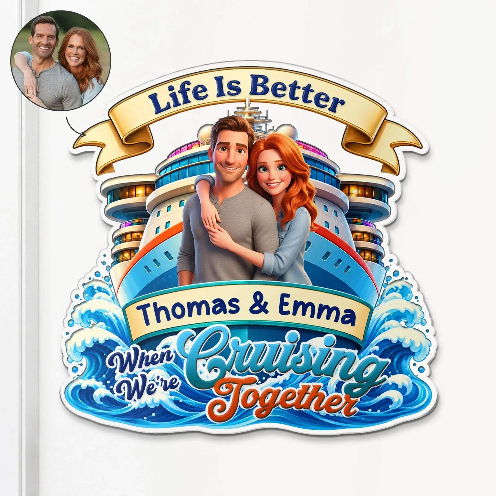 Personalized Cruise Ship Couple Photo Magnet - Life Is Better When We're Cruising Together 6 Personalized Cruise Ship Couple Photo Magnet - Life Is Better When We
